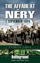 Die Affäre von Nery: 1. September 1914 - The Affair at Nery: 1 September 1914