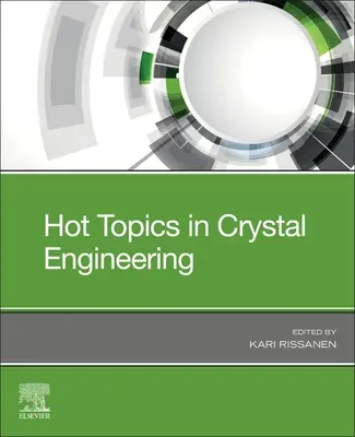 Heiße Themen in der Kristalltechnik - Hot Topics in Crystal Engineering