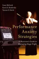 Strategien gegen Auftrittsangst: Der Leitfaden eines Musikers zur Bewältigung von Lampenfieber - Performance Anxiety Strategies: A Musician's Guide to Managing Stage Fright
