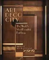 Art Deco City - Die schönsten Bauwerke der Welt - Art Deco City - The World's Most Beautiful Buildings