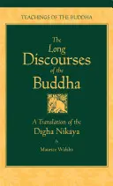 Die langen Reden des Buddha: Eine Übersetzung des Digha Nikaya - The Long Discourses of the Buddha: A Translation of the Digha Nikaya