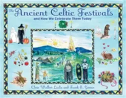 Die alten keltischen Feste: Und wie wir sie heute feiern - The Ancient Celtic Festivals: And How We Celebrate Them Today
