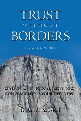Vertrauen ohne Grenzen: Mutig wie kein anderer - Trust Without Borders: Courage Like No Other