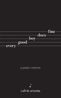 Jedem guten Jungen geht es gut: Poesie und Prosa - Every Good Boy Does Fine: Poetry and Prose