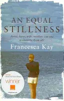 Equal Stillness - Gewinner des Orange Award for New Writers 2009 - Equal Stillness - Winner of the Orange Award for New Writers 2009