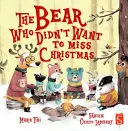 Der Bär, der Weihnachten nicht verpassen wollte - Bear Who Didn't Want To Miss Christmas