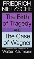 Die Geburt der Tragödie und der Fall Wagner - The Birth of Tragedy and the Case of Wagner