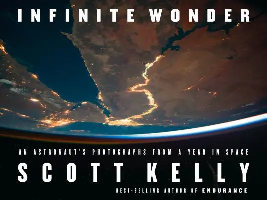 Unendliches Wunder: Die Fotografien eines Astronauten aus einem Jahr im Weltraum - Infinite Wonder: An Astronaut's Photographs from a Year in Space