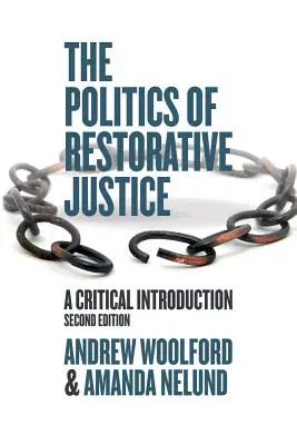 Politik der opferorientierten Justiz - Eine kritische Einführung - Politics of Restorative Justice - A Critical Introduction