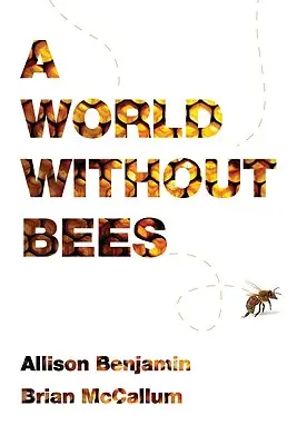 Eine Welt ohne Bienen - A World Without Bees
