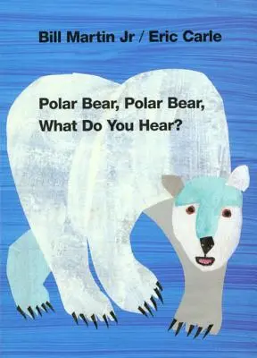 Eisbär, Eisbär, was hörst du? - Polar Bear, Polar Bear, What Do You Hear?