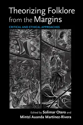 Theoretisierung der Folklore von den Rändern her: Kritische und ethische Annäherungen - Theorizing Folklore from the Margins: Critical and Ethical Approaches