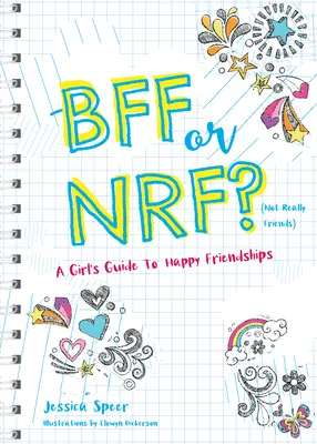 Bff oder Nrf (Not Really Friends): Ein Leitfaden für Mädchen für glückliche Freundschaften - Bff or Nrf (Not Really Friends): A Girl's Guide to Happy Friendships