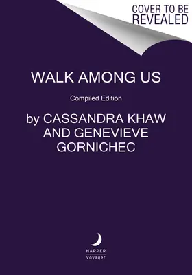 Walk Among Us: Kompilierte Ausgabe - Walk Among Us: Compiled Edition