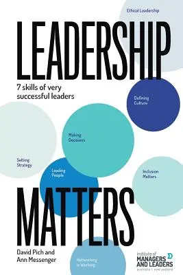 Auf die Führung kommt es an: 7 Fähigkeiten sehr erfolgreicher Führungspersönlichkeiten - Leadership Matters: 7 Skills of Very Successful Leaders