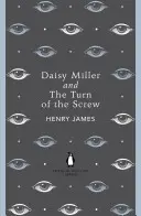 Daisy Miller und The Turn of the Screw - Daisy Miller and The Turn of the Screw