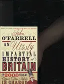 Völlig unparteiische Geschichte Großbritanniens - (oder 2000 Jahre Oberschicht-Idioten an der Spitze) - Utterly Impartial History of Britain - (or 2000 Years Of Upper Class Idiots In Charge)