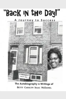 Back in the Day!: Eine Reise zum Erfolg - Back in the Day!: A Journey to Success