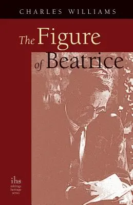 Die Figur der Beatrice: Eine Studie über Dante - The Figure of Beatrice: A Study in Dante