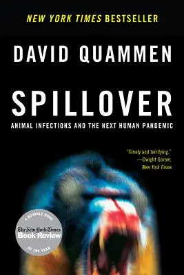 Spillover: Tierische Infektionen und die nächste menschliche Pandemie - Spillover: Animal Infections and the Next Human Pandemic