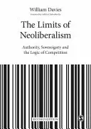 Die Grenzen des Neoliberalismus: Autorität, Souveränität und die Logik des Wettbewerbs - The Limits of Neoliberalism: Authority, Sovereignty and the Logic of Competition