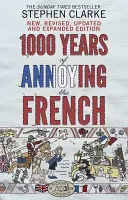 1000 Jahre Verärgerung der Franzosen - 1000 Years of Annoying the French