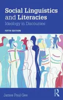 Soziale Linguistik und Literaturen: Ideologie in Diskursen - Social Linguistics and Literacies: Ideology in Discourses