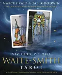 Die Geheimnisse des Waite-Smith Tarot: Die wahre Geschichte des populärsten Tarots der Welt - Secrets of the Waite-Smith Tarot: The True Story of the World's Most Popular Tarot