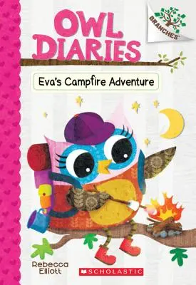 Evas Abenteuer am Lagerfeuer: Ein Zweigbuch (Owl Diaries #12), 12 - Eva's Campfire Adventure: A Branches Book (Owl Diaries #12), 12