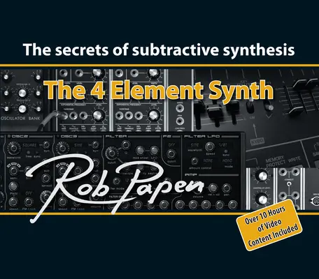 Der 4-Elemente-Synth: Die Geheimnisse der subtraktiven Synthese - The 4 Element Synth: The Secrets of Subtractive Synthesis