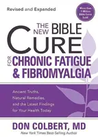 Die neue Bibel Heilung für chronische Müdigkeit und Fibromyalgie: Uralte Wahrheiten, natürliche Heilmittel und die neuesten Erkenntnisse für Ihre Gesundheit heute - The New Bible Cure for Chronic Fatigue and Fibromyalgia: Ancient Truths, Natural Remedies, and the Latest Findings for Your Health Today