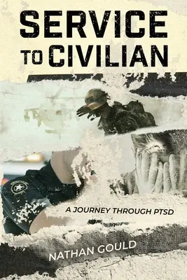 Vom Dienst zum Zivilisten: Eine Reise durch PTSD - Service to Civilian: A Journey Through PTSD