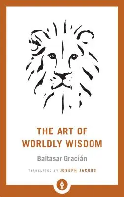 Die Kunst der Weltweisheit - The Art of Worldly Wisdom