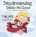 Tagträumerin Daisy McCloud: Das Mädchen, das sich im Unterricht nicht konzentrieren konnte - Daydreaming Daisy McCloud: The Girl Who Wouldn't Concentrate in Class