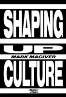 Kultur gestalten - Shaping Up Culture