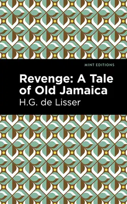 Die Rache: Ein Märchen aus dem alten Jamaika - Revenge: A Tale of Old Jamaica