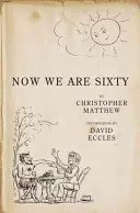 Jetzt sind wir sechzig - Ausgabe zum 20-jährigen Jubiläum - Now We Are Sixty - 20th Anniversary Edition