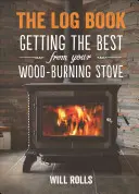 Logbuch - So holen Sie das Beste aus Ihrem Holzofen heraus - Log Book - Getting the Best from Your Wood-Burning Stove