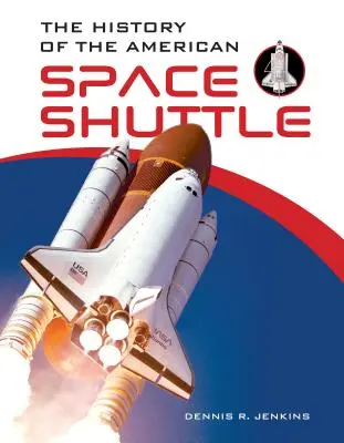 Die Geschichte des amerikanischen Space Shuttles - The History of the American Space Shuttle
