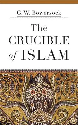 Der Schmelztiegel des Islam - The Crucible of Islam