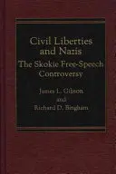 Bürgerliche Freiheiten und Nazis: Die Skokie-Kontroverse über die Meinungsfreiheit - Civil Liberties and Nazis: The Skokie Free-Speech Controversy