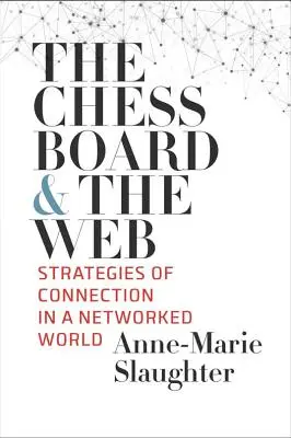 Das Schachbrett und das Web: Strategien der Verbindung in einer vernetzten Welt - The Chessboard and the Web: Strategies of Connection in a Networked World