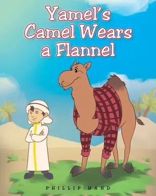 Yamels Kamel trägt einen Flanell - Yamel's Camel Wears A Flannel