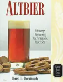 Altbier: Geschichte, Brautechniken, Rezepte - Altbier: History, Brewing Techniques, Recipes