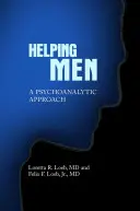 Den Menschen helfen: Eine psychoanalytische Betrachtungsweise - Helping Men: A Psychoanalytic Approach