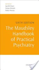 Das Maudsley-Handbuch der praktischen Psychiatrie - The Maudsley Handbook of Practical Psychiatry