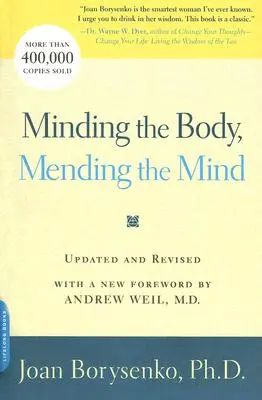 Den Körper pflegen, den Geist heilen - Minding the Body, Mending the Mind
