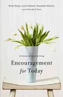 Ermutigung für heute: Andachten für das tägliche Leben - Encouragement for Today: Devotions for Everyday Living