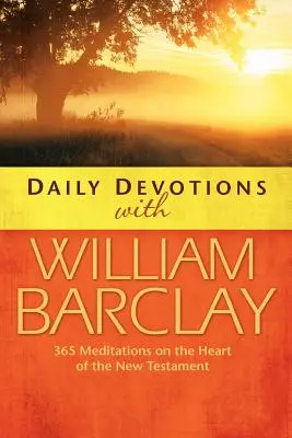 Tägliche Andachten mit William Barclay - Daily Devotions with William Barclay