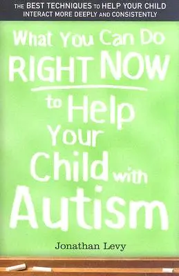 Was Sie jetzt tun können, um Ihrem Kind mit Autismus zu helfen - What You Can Do Right Now to Help Your Child with Autism